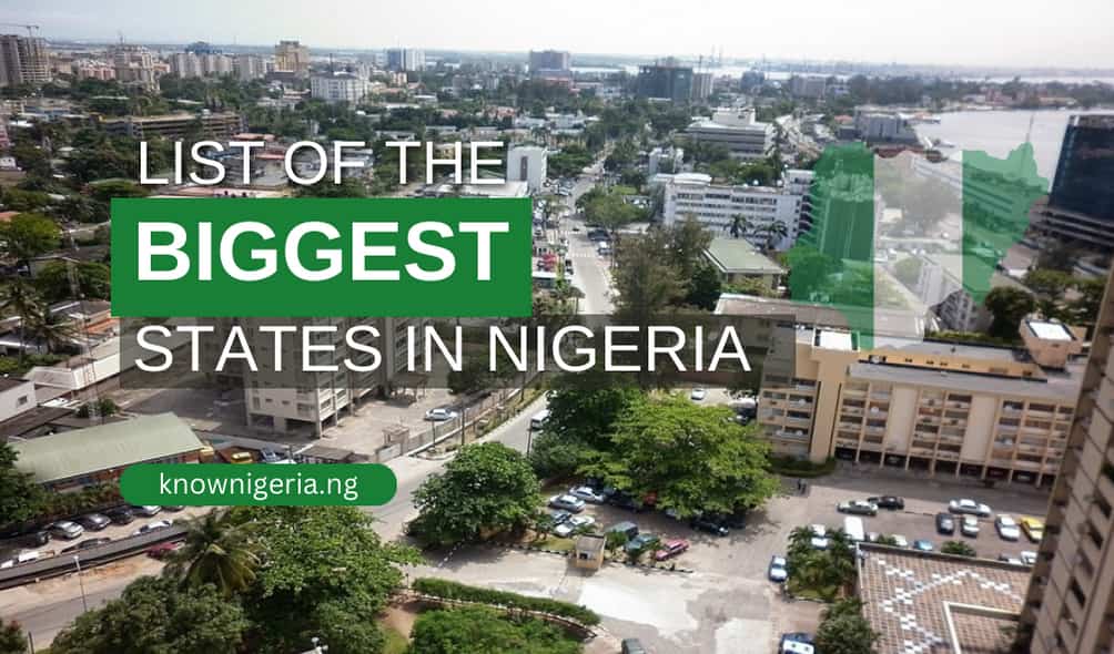 List Of The Biggest States In Nigeria