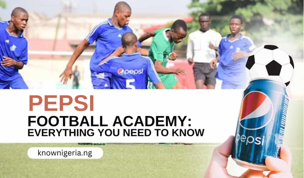 Pepsi Football Academy Know Nigeria