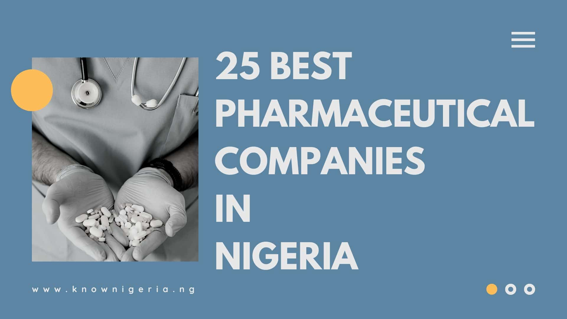 25 best pharmaceutical companies in Nigeria