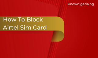 How to Block Airtel Sim Card